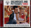 Dreamboats and petticoats three-2cd, снимка 1 - CD дискове - 36222676