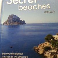 Ибиза - Secret beaches IBIZA , пътеводител и информация за острова и плажовете на английски език, снимка 1 - Енциклопедии, справочници - 33953881