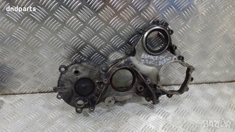 Ангренажен капак Renault Espace 2.2dCi 2004г.	, снимка 1