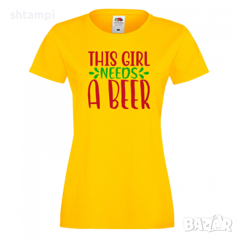 Дамска тениска This Girl Needs A Beer 1,Празник,Бира,Бирфест,Beerfest,Подарък,Изненада, снимка 9 - Тениски - 36376218