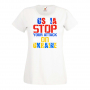 Дамска тениска RUSSIA STOP YOUR ATTACK ON UKRAINE, снимка 6