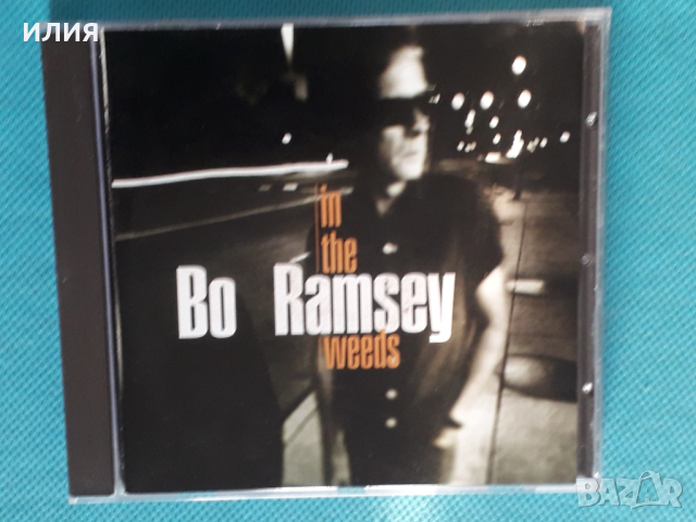 Bo Ramsey – 1997 - In The Weeds(Delta Blues), снимка 1 - CD дискове - 44517294