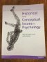 Historical and Conceptual Issues in Psychology, снимка 1 - Специализирана литература - 35983876