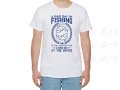 Тениска с декоративен печат - Bad Day Of Fishing, снимка 12