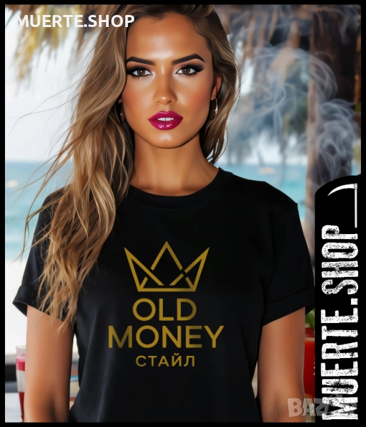 Дамска тениска OLD MONEY STYLE с щампа, снимка 1