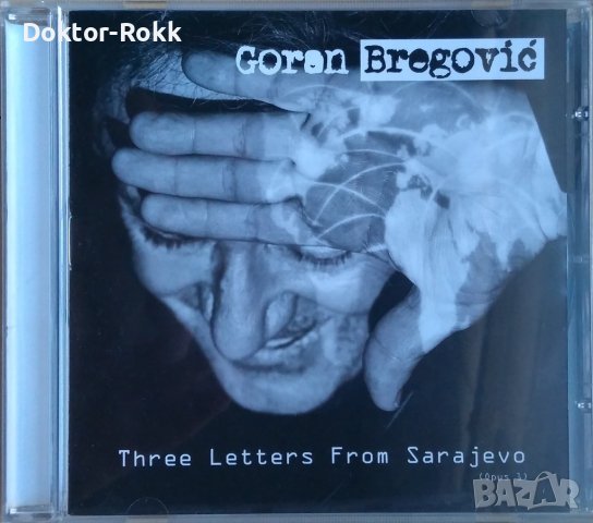 Goran Bregovic - Three Letters From Sarajevo (2017. CD), снимка 1