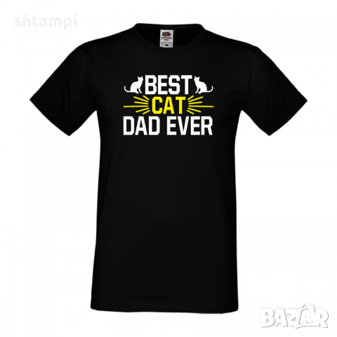 Мъжка тениска Best Cat Dad Баща, Дядо,Празник,Татко,Изненада,Повод,Рожден ден, Имен Ден,, снимка 3 - Тениски - 36503800