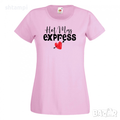 Дамска тениска Hot Mess Express 2,Празник на Майката,Подарък,Изненада,Рожден Ден, снимка 8 - Тениски - 36295045