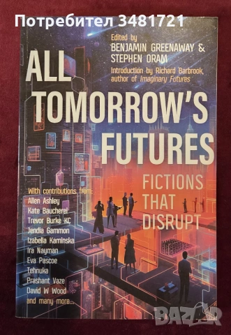 All Tomorrows Futures. Fictions That Discrupt