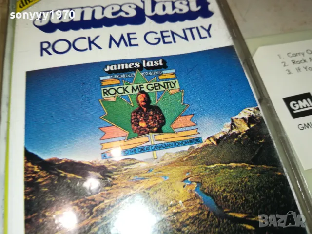 JAMES LAST ROCK ME GENTLY-ORIGINAL TAPE 2212242016, снимка 5 - Аудио касети - 48436453