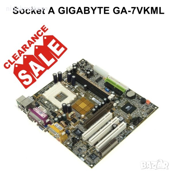 Дънна платка Socket A GIGABYTE GA-7VKML(VGA+AGP,DDR,SB,LAN, снимка 1