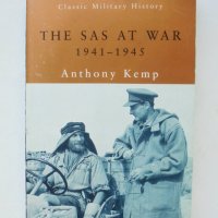 Книга The SAS at War 1941-1945 - Anthony Kemp 2000 г. Classic Military History, снимка 2 - Други - 39202584