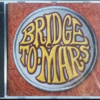 Bridge To Mars – Bridge To Mars, снимка 1 - CD дискове - 36400381