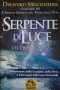 Drunvalo Melchizedek - Il serpente di Luce, oltre il 2012, снимка 1
