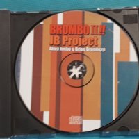 Akira Jimbo & Brian Bromberg Project feat. Otmaro Ruiz – 2005 - Brombo II !!(Jazz), снимка 3 - CD дискове - 42703681