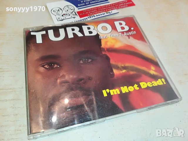 TURBO B. IM NOT DEAT! CD-GERMANY 1204231742, снимка 7 - CD дискове - 40349374