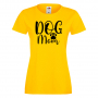 Дамска тениска Dog Mom 1,Празник на Майката,Подарък,Изненада,Рожден Ден, снимка 8