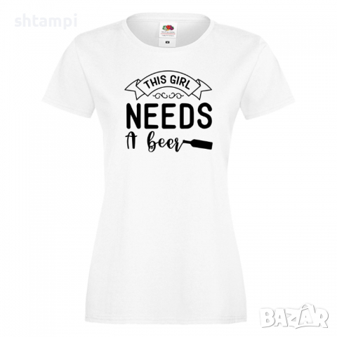 Дамска тениска This Girl Needs A Beer 2,Празник,Бира,Бирфест,Beerfest,Подарък,Изненада, снимка 2 - Тениски - 36376303