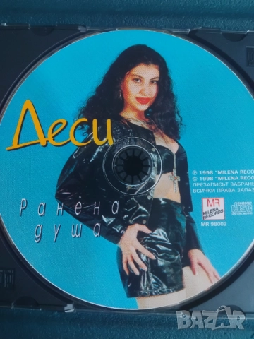 Деси ‎– Ранена Душа - оригинален диск Поп- Фолк / Чалга музика
