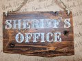 Декоративна табелка Sheriff`s Office , подарък , офис , кабинет , табела , ръчна изработка, снимка 7