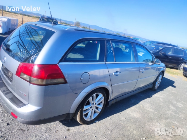 Продавам САМО НА ЧАСТИ! Opel Vectra C 3.0д 184к.с 2007 г. код- Z30DT, снимка 6 - Автомобили и джипове - 51827220