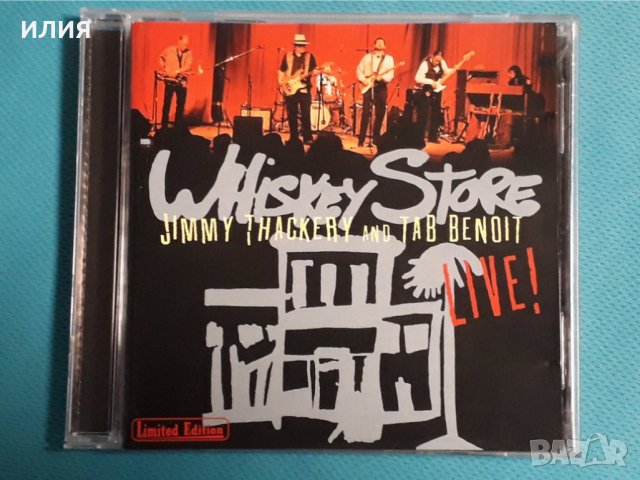 Jimmy Thackery& Tab Benoit – 2004 - Whiskey Store Live!(Blues Rock)