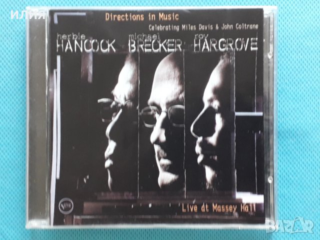 Herbie Hancock,Michael Brecker,Roy Hargrove -2002-Directions In Music(Live At Masey Hall)(Hard Bop)