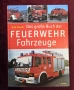 Енциклопедия на пожарните автомобили / Das grosse Buch der Feuerwehrfahrzeuge, снимка 1