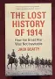 Забравена история - защо Първата световна война не беше неизбежна / The Lost History of 1914, снимка 1