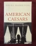 Американските цезари - живот и дело / American Caesars, снимка 1