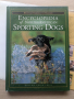 The Encyclopedia of North American Sporting Dogs, снимка 3