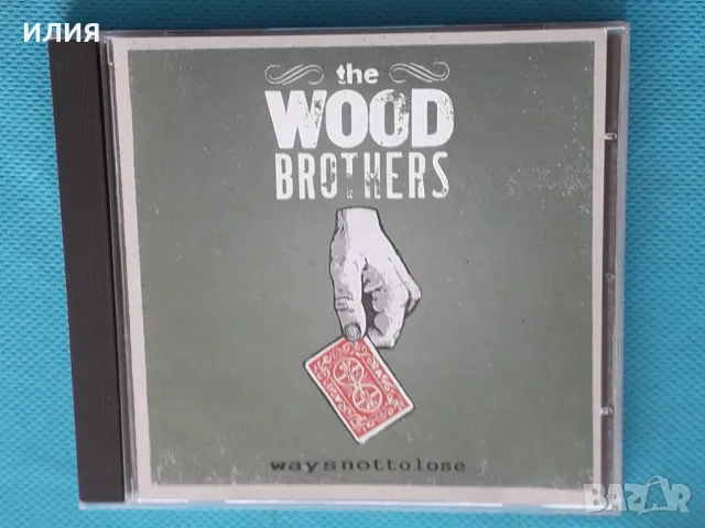 The Wood Brothers(by John Medeski) – 2006 - Ways Not To Lose(Blue Note – 0946 3 55535 2 9)(Jazz Rock, снимка 1 - CD дискове - 48936884