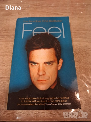 Feel Robbie Williams by Chris Heath biography 2004 english book 