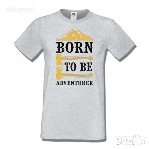 Мъжка тениска Born To Be Adventurer,Къмпинг,Планина,Изненада,Подарък,Поход,Връх,Хижа,, снимка 4 - Тениски - 36348544
