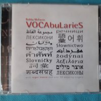 Bobby McFerrin – 2010 - Vocabularies(Soul-Jazz, Vocal, Contemporary Jazz), снимка 1 - CD дискове - 41451312