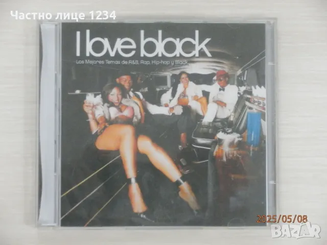 I Love Black - R&B, Rap & Hip-Hop compilation - 2CD - 2006, снимка 1