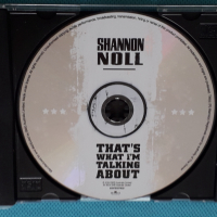 Shannon Noll – 2004- That's What I'm Talking About(Alternative Rock), снимка 6 - CD дискове - 44766174