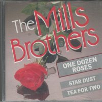 The Mills Brothers-one dozen roses, снимка 1 - CD дискове - 35763673