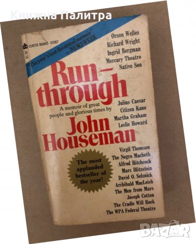 Run Through a Memoir of great people and glorious times by Houseman John