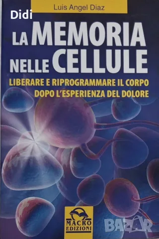 Luis Angel Diaz - La memoria nelle cellule
