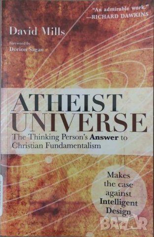 Atheist Universe: The Thinking Person's Answer to Christian Fundamentalism (David Mills)