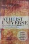 Atheist Universe: The Thinking Person's Answer to Christian Fundamentalism (David Mills), снимка 1 - Специализирана литература - 41988552