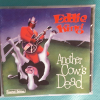 Eddie King – 1997 - Another Cow's Dead(Blues), снимка 1 - CD дискове - 44517263