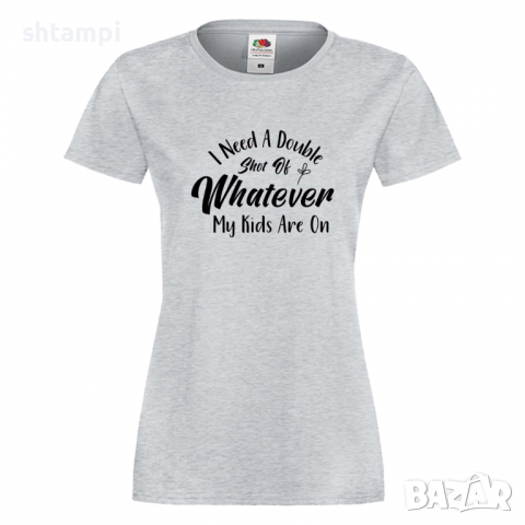 Дамска тениска I Need A Double Shot Of Whatever My Kids Are 2, снимка 4 - Тениски - 36295253
