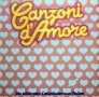 Грамофонна плоча Various – Canzoni D'Amore , снимка 1 - Грамофонни плочи - 38940124