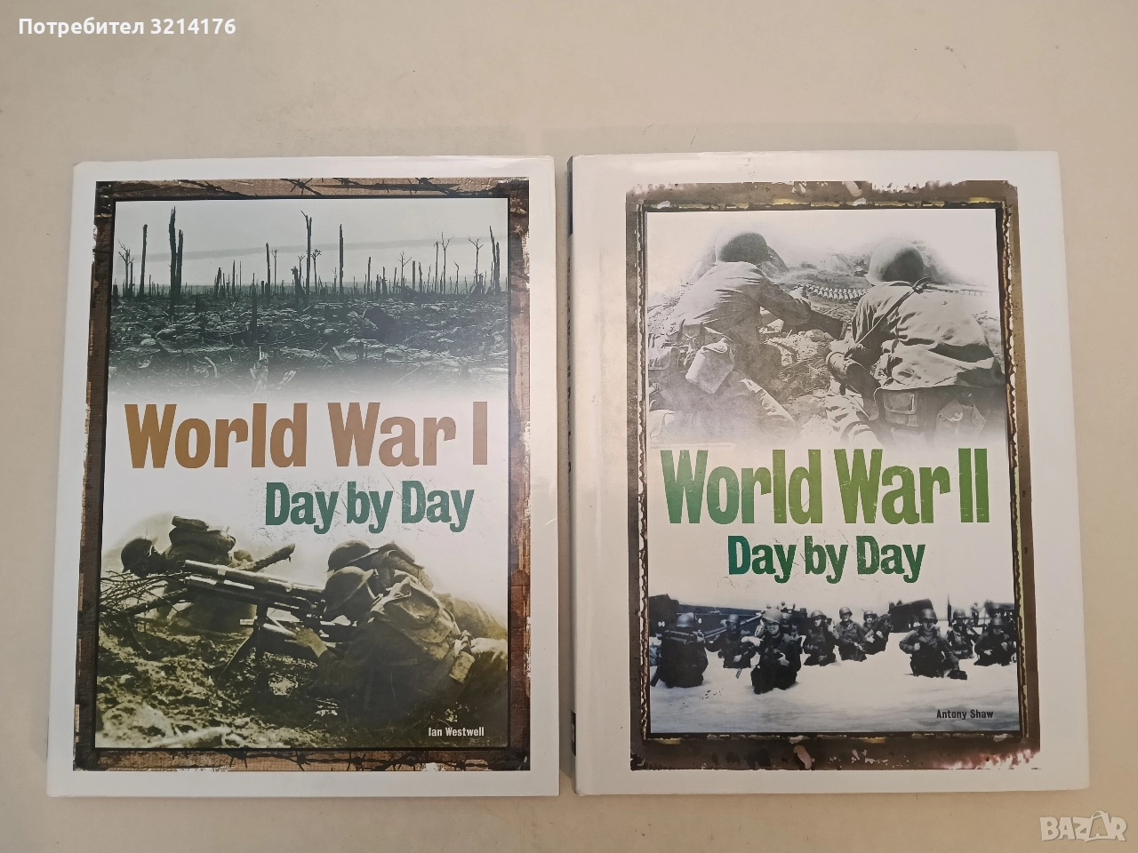НОВИ! World War I-II. Day by Day – Antony Shaw, снимка 1