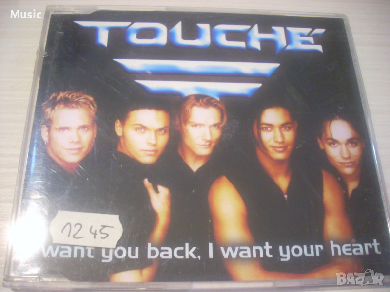 Touchе ‎– I Want You Back, I Want Your Heart - сингъл диск, снимка 1