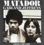 Грамофонни плочи Garland Jeffreys – Matador 7" сингъл, снимка 1 - Грамофонни плочи - 44642225