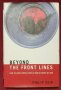 Отвъд фронтовата линия - как медиите отразяват един свят, оформен от войни / Beyond the Front Lines., снимка 1 - Специализирана литература - 40891173
