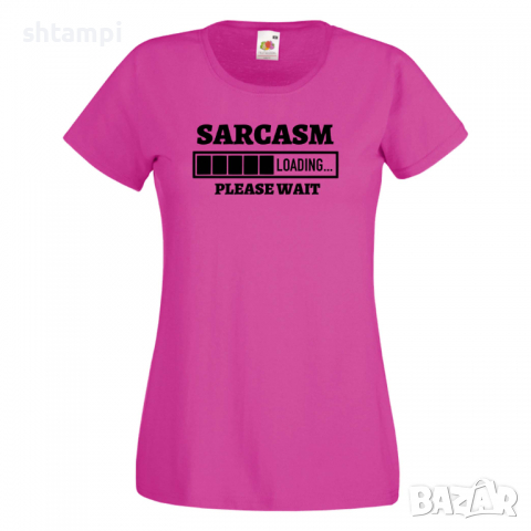 Дамска тениска Sarcasm Loading,Loading,Please wait,батерия,Изненада,Подарък, снимка 7 - Тениски - 36422235